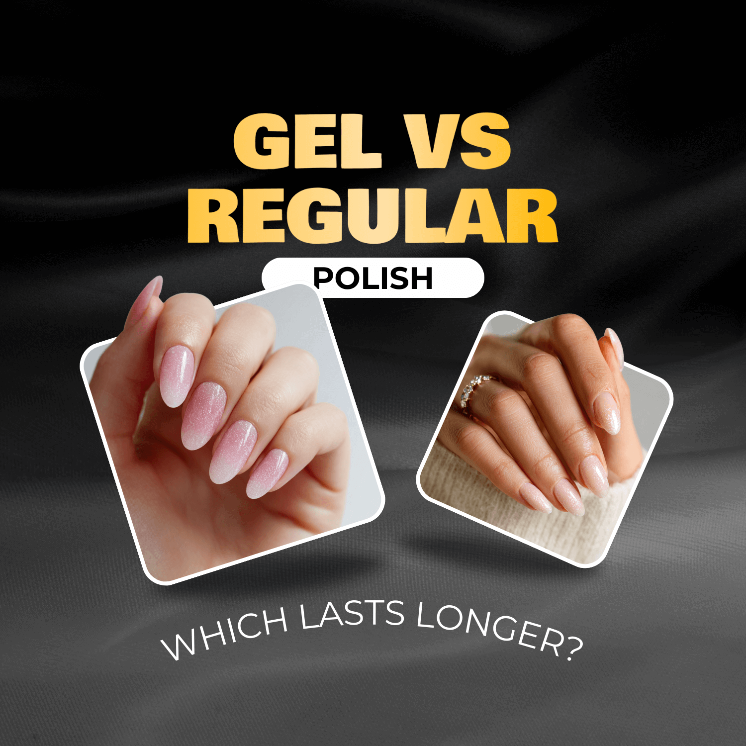 Gel vs Regular Polish: Which One Truly Lasts Longer?